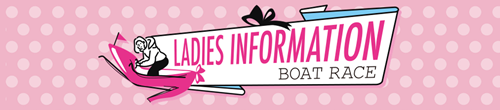 LADIES INFORMATION BOAT RACE